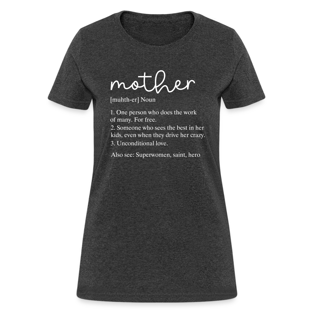 Definition of Mother Countured T-Shirt (White Letters) - heather black