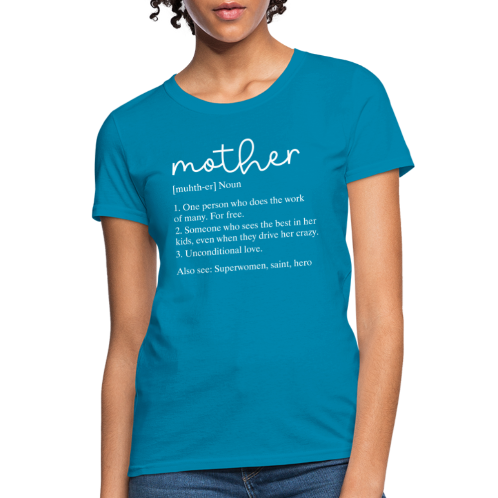 Definition of Mother Countured T-Shirt (White Letters) - turquoise