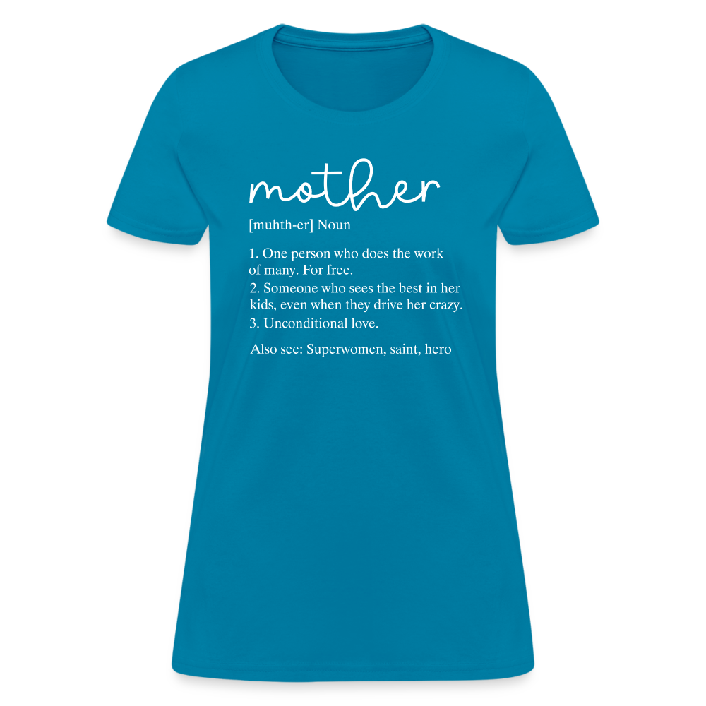 Definition of Mother Countured T-Shirt (White Letters) - turquoise