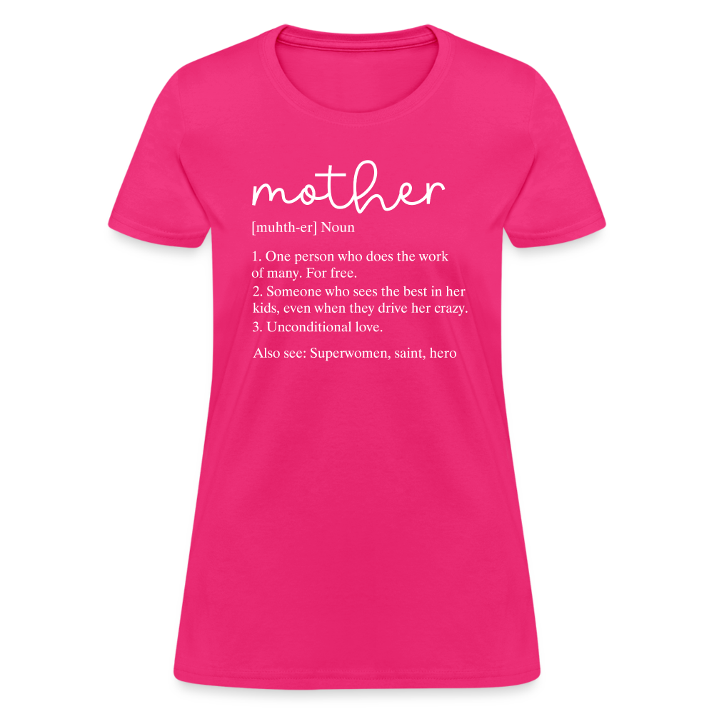 Definition of Mother Countured T-Shirt (White Letters) - fuchsia