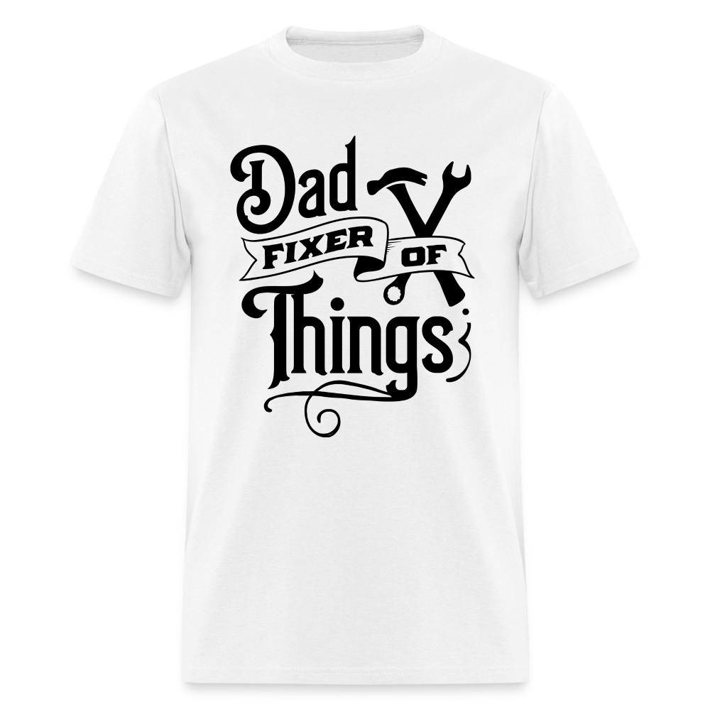 Dad Fixer of Things T-Shirt - white