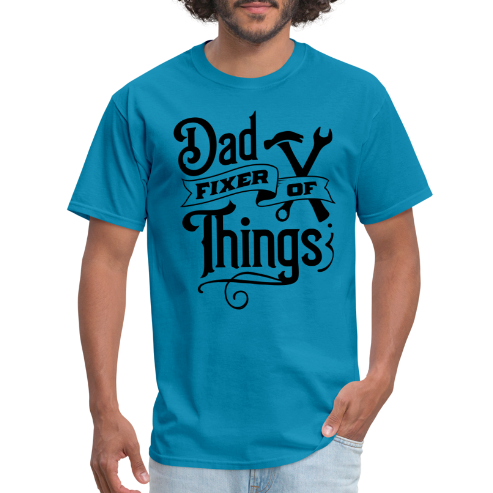 Dad Fixer of Things T-Shirt - turquoise