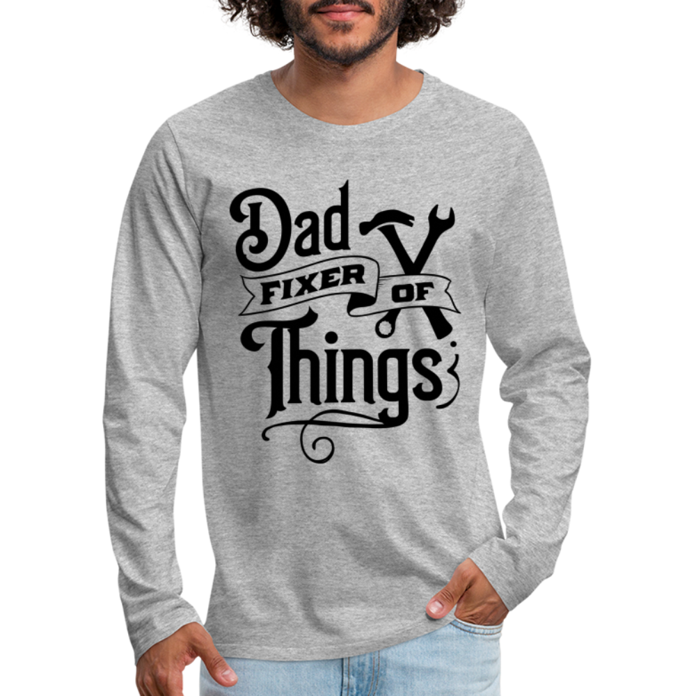 Dad Fixer of Things Premium Long Sleeve T-Shirt - heather gray