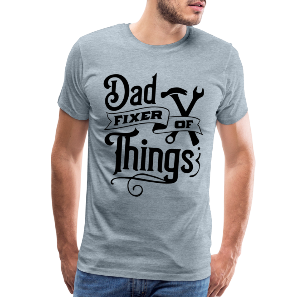 Dad Fixer of Things Premium T-Shirt - heather ice blue