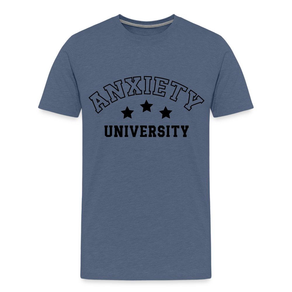 Anxiety University Premium T-Shirt - heather blue