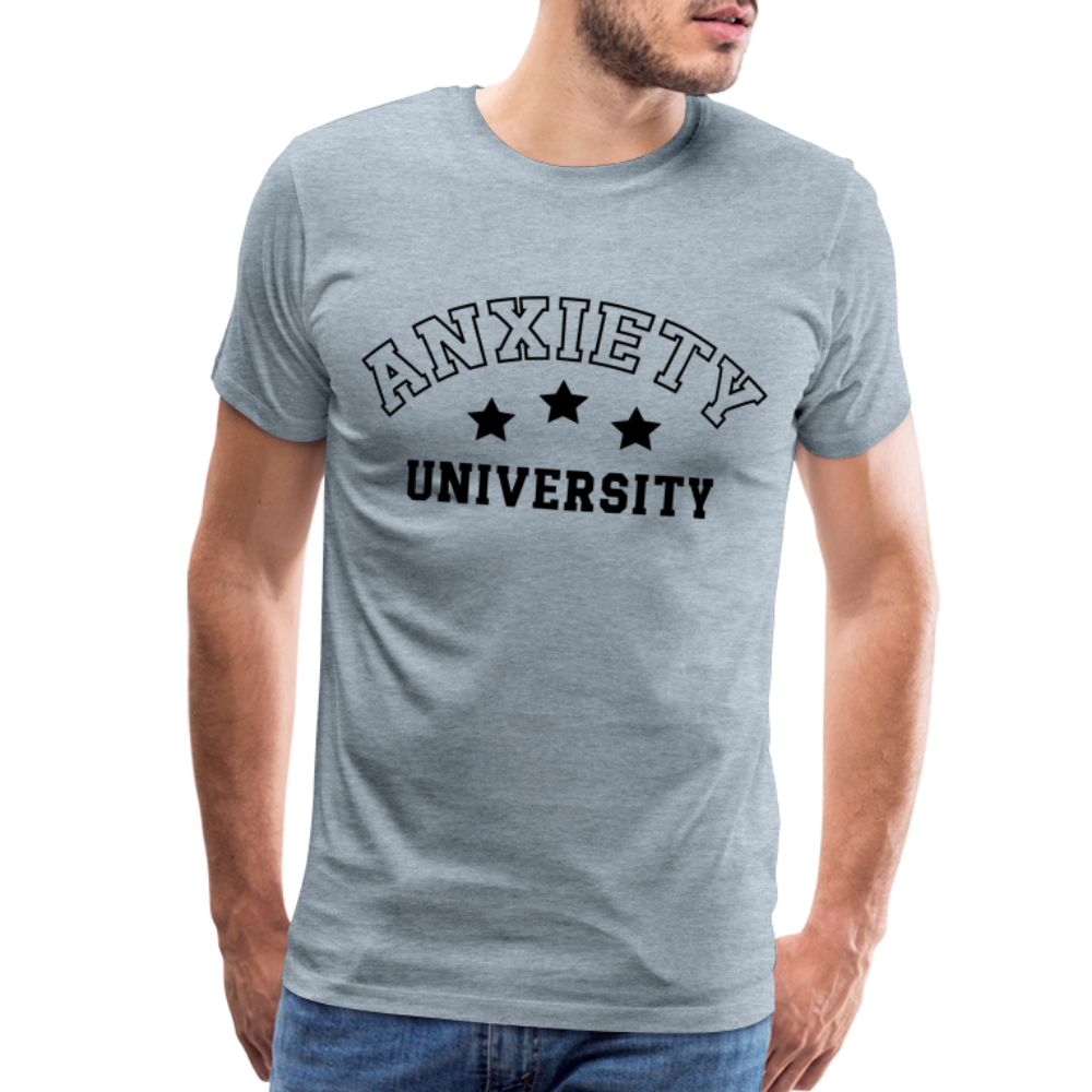Anxiety University Premium T-Shirt - heather ice blue