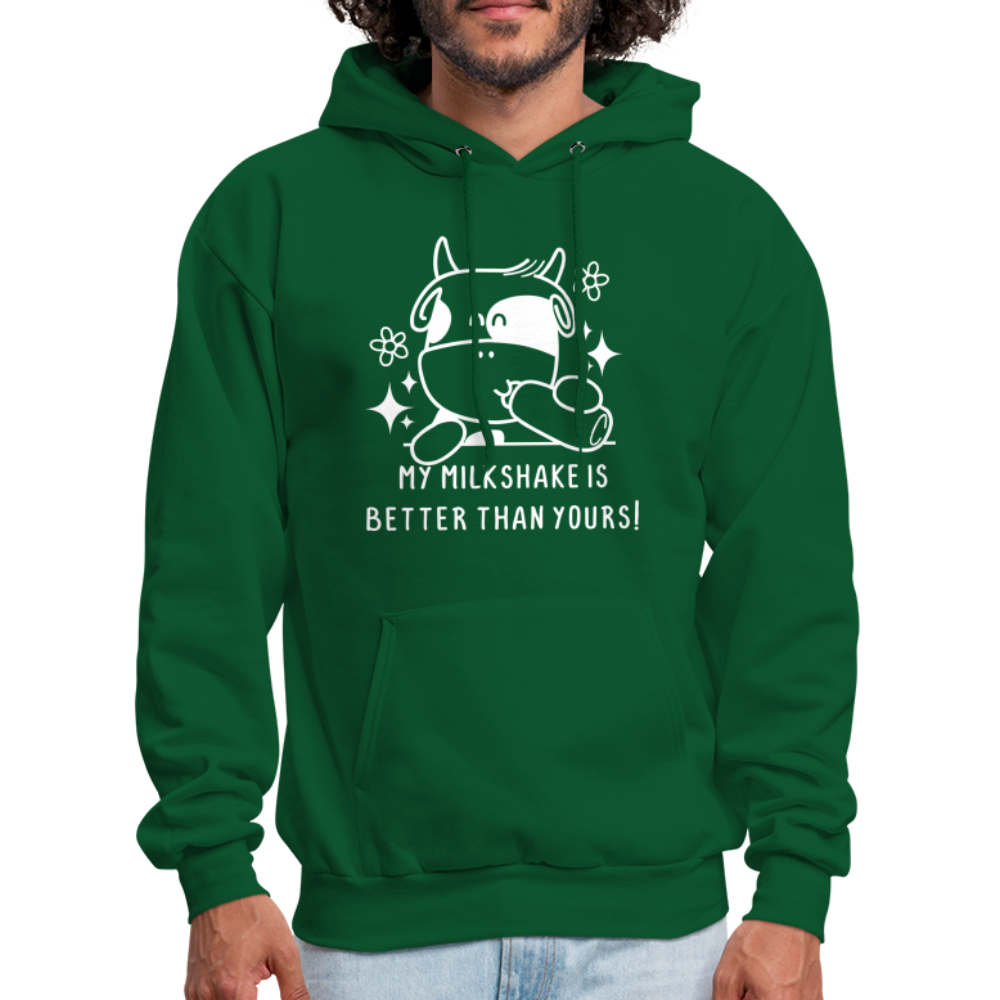 My Milkshake is Better Than Yours Hoodie (Funny Cow) - forest green