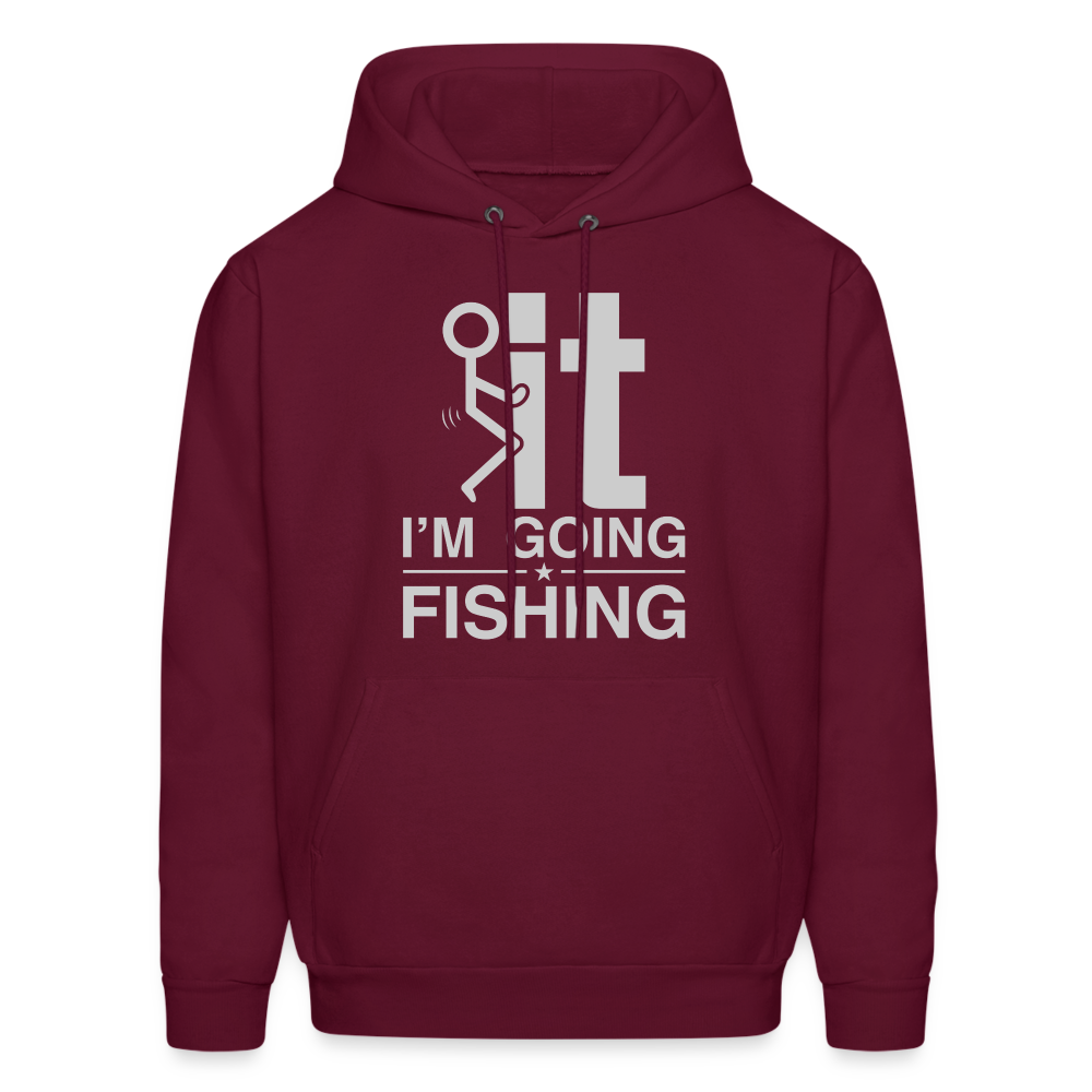 F It I'm Going Fishing Hoodie - burgundy