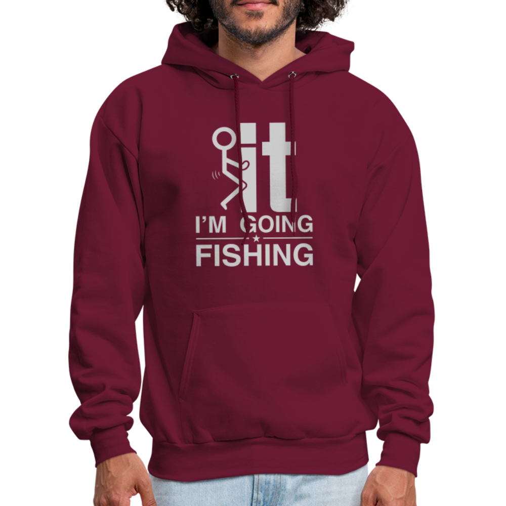 F It I'm Going Fishing Hoodie - burgundy