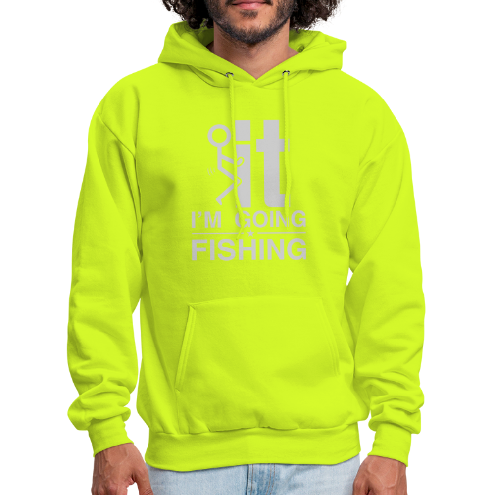 F It I'm Going Fishing Hoodie - safety green