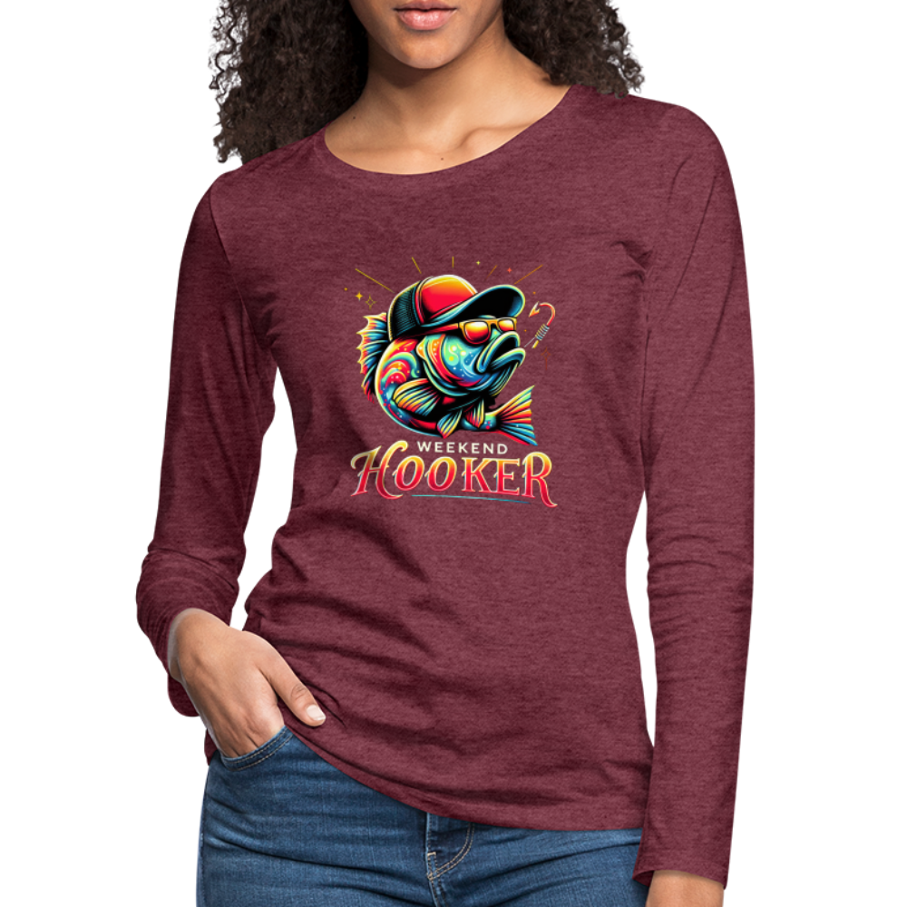 Weekend Hooker Women's Premium Long Sleeve T-Shirt (Fishing) - heather burgundy