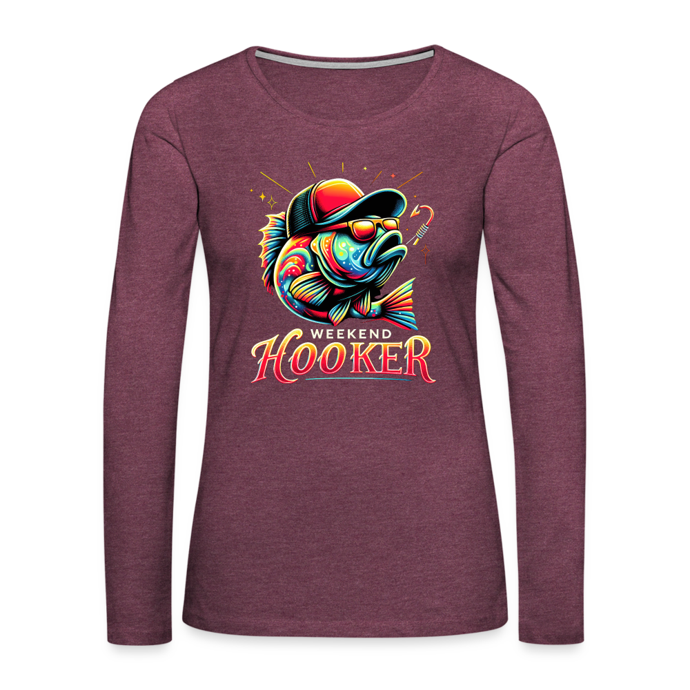 Weekend Hooker Women's Premium Long Sleeve T-Shirt (Fishing) - heather burgundy