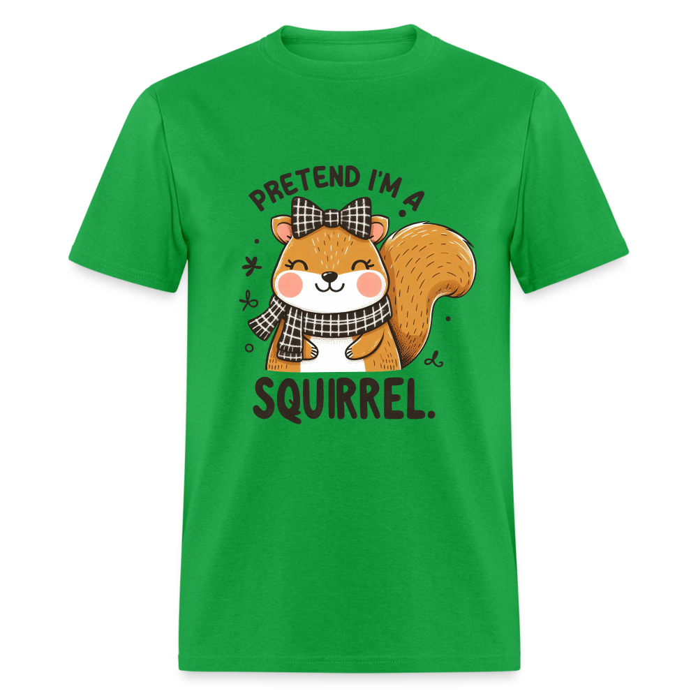 Pretend I'm a Squirrel T-Shirt - bright green