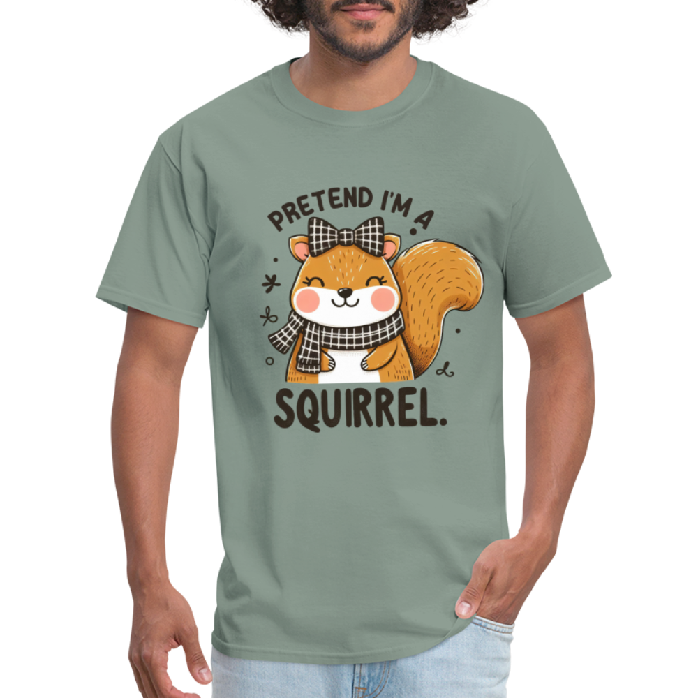 Pretend I'm a Squirrel T-Shirt - sage