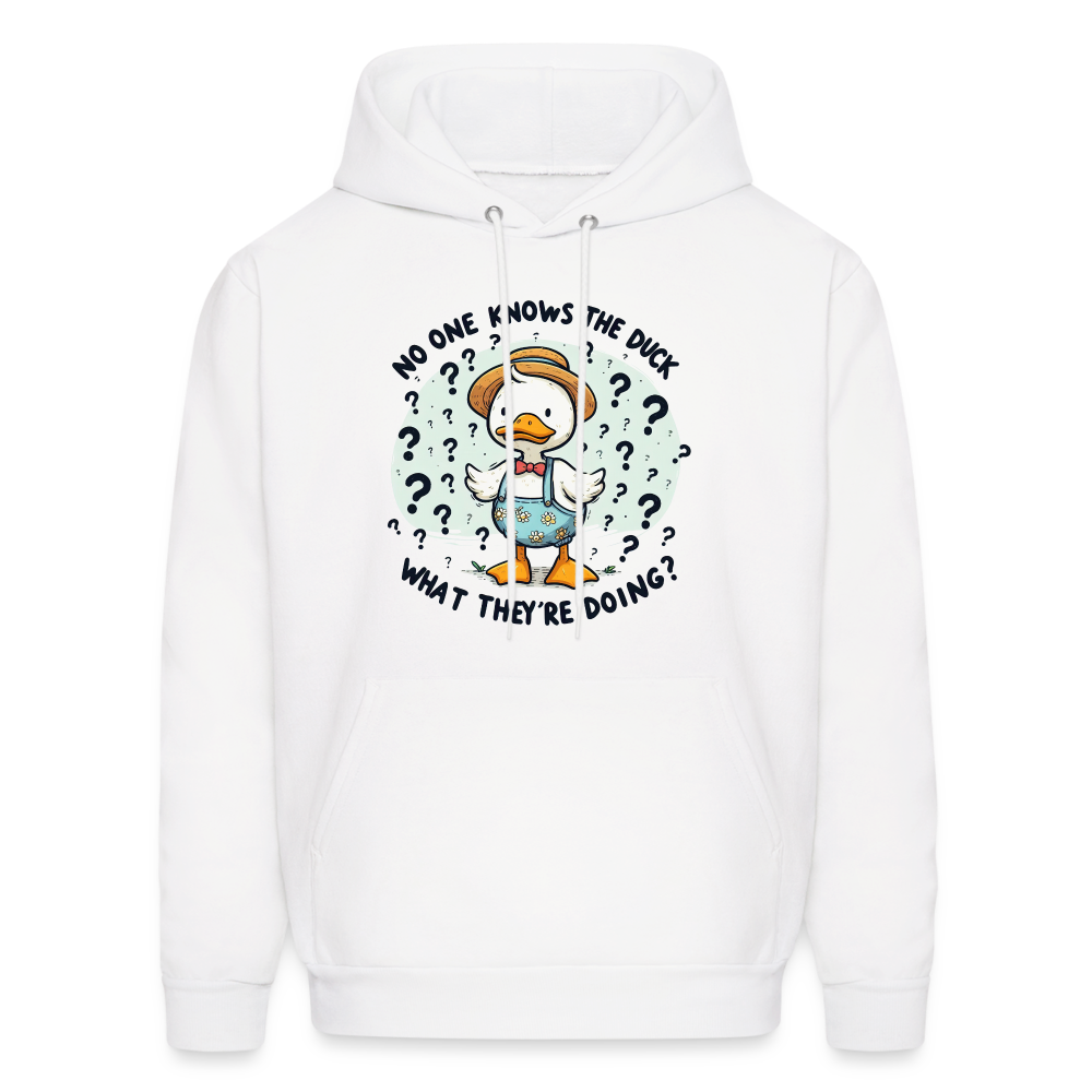 No One Knows The Duck What They're Doing Hoodie (Confused Duck) - white