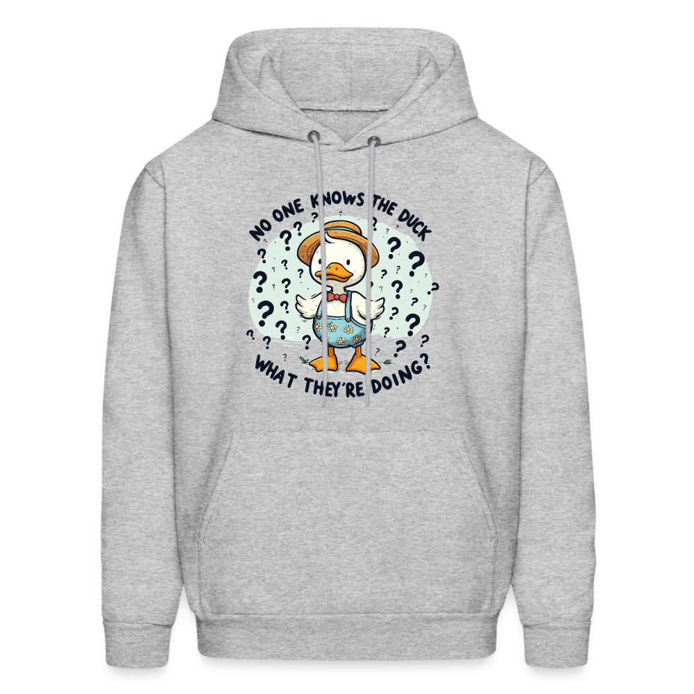 No One Knows The Duck What They're Doing Hoodie (Confused Duck) - heather gray