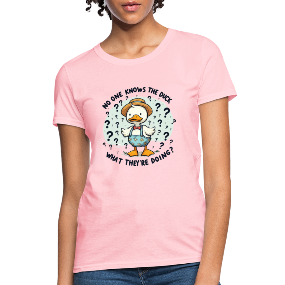 No One Knows The Duck What They're Doing Women's T-Shirt (Confused Duck) - pink