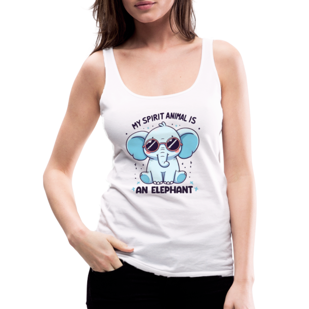 My Spirit Animal is an Elephant Women’s Premium Tank Top - white