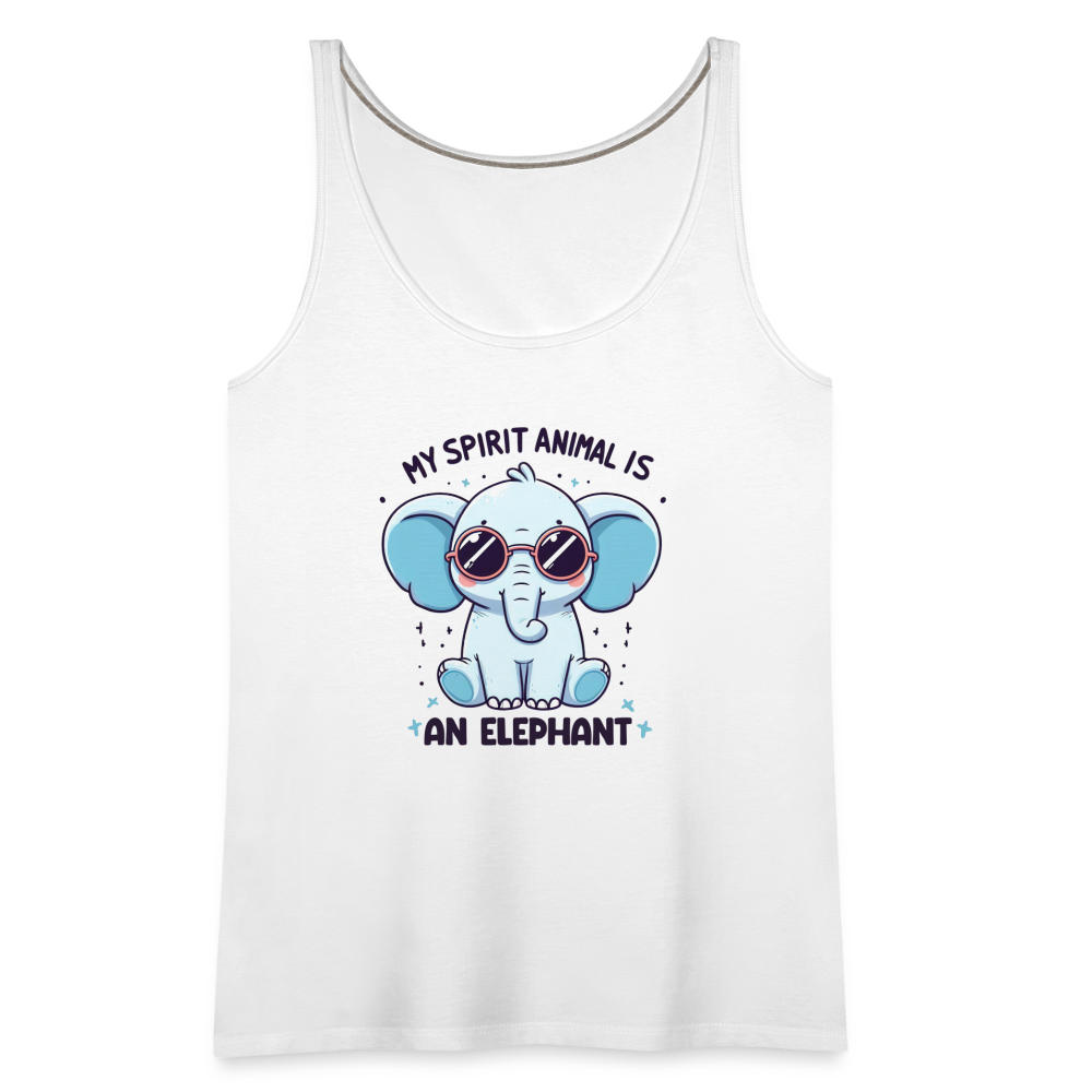 My Spirit Animal is an Elephant Women’s Premium Tank Top - white