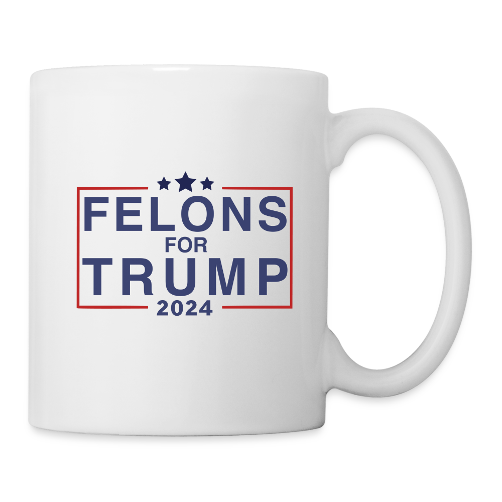 Felons for Trump 2024 Coffee Mug - white