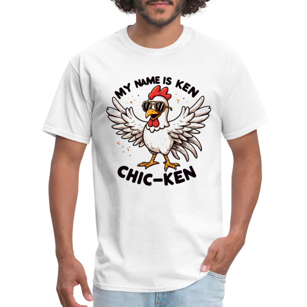 My Name is Ken Chic-Ken T-Shirt (Funny Chicken) - white