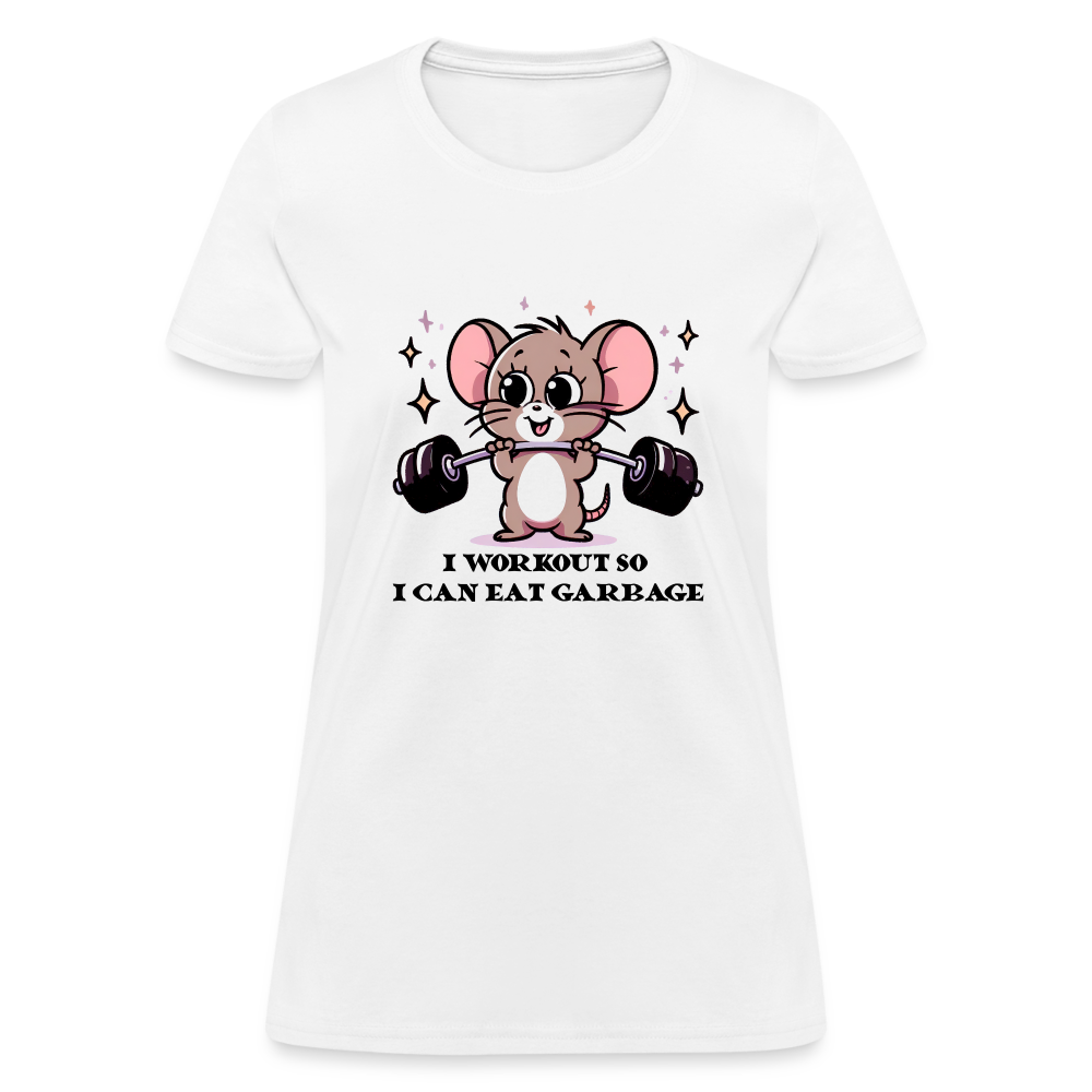 I Workout So I Can Eat Garbage Women's Contoured T-Shirt (Cute Funny Mouse) - white