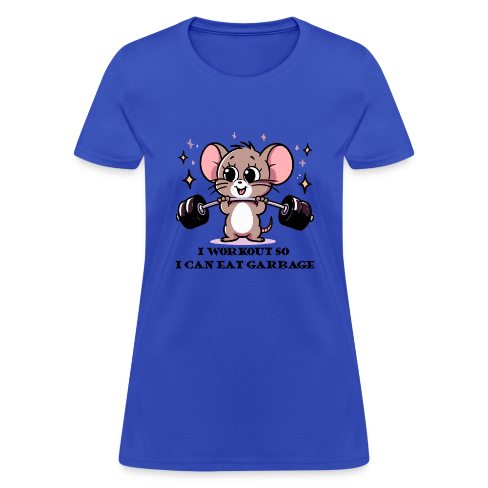 I Workout So I Can Eat Garbage Women's Contoured T-Shirt (Cute Funny Mouse) - royal blue