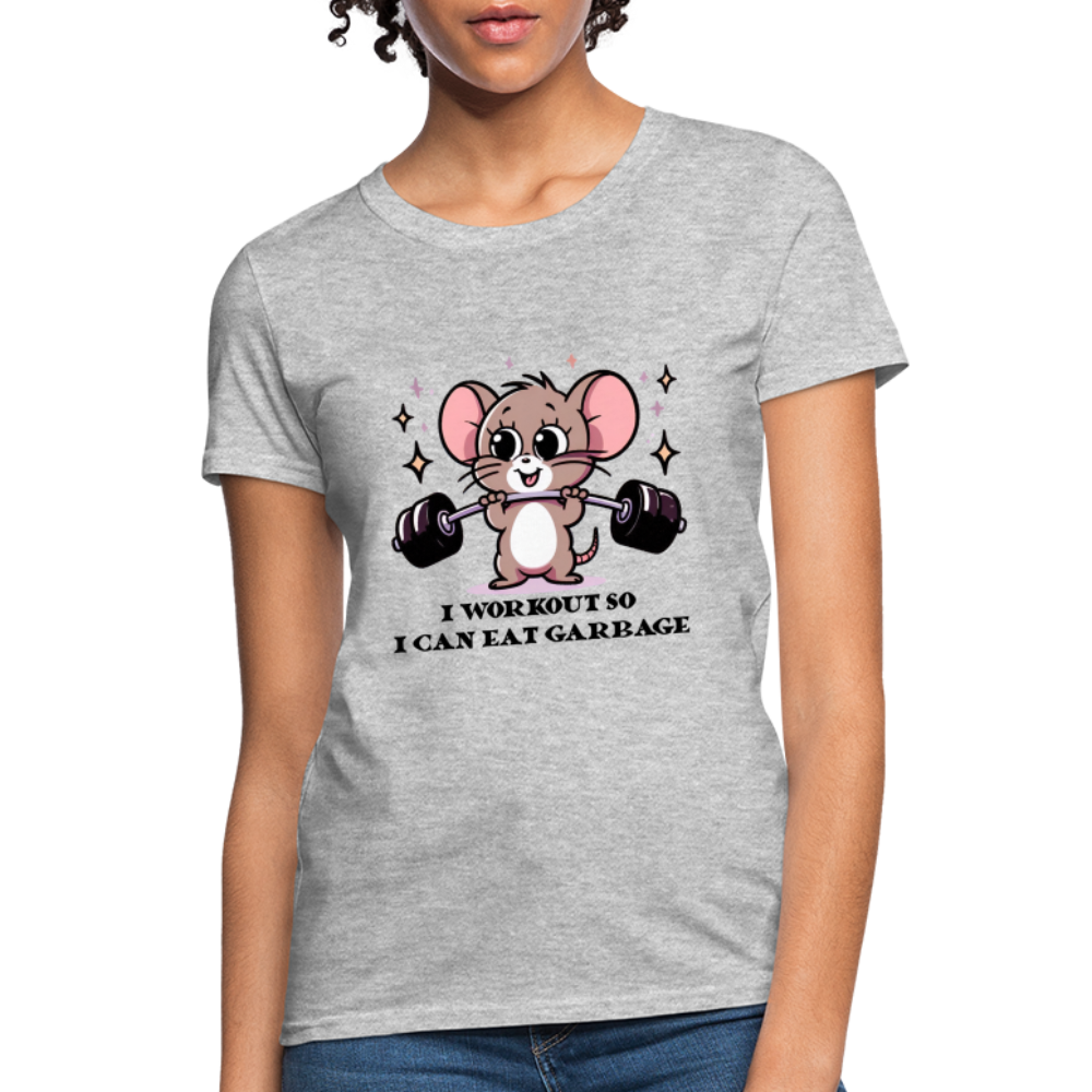 I Workout So I Can Eat Garbage Women's Contoured T-Shirt (Cute Funny Mouse) - heather gray