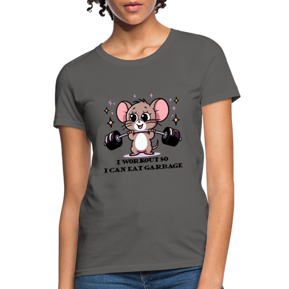 I Workout So I Can Eat Garbage Women's Contoured T-Shirt (Cute Funny Mouse) - charcoal