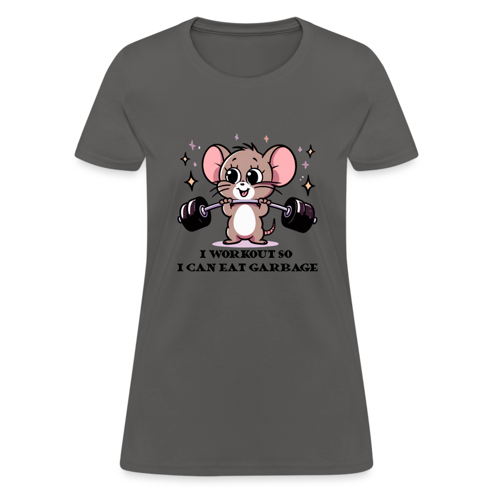 I Workout So I Can Eat Garbage Women's Contoured T-Shirt (Cute Funny Mouse) - charcoal