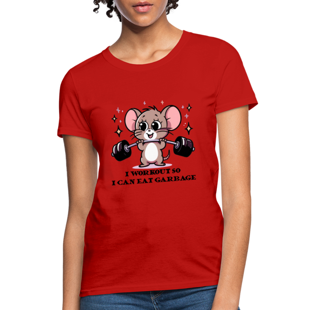 I Workout So I Can Eat Garbage Women's Contoured T-Shirt (Cute Funny Mouse) - red