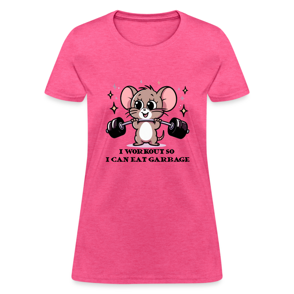 I Workout So I Can Eat Garbage Women's Contoured T-Shirt (Cute Funny Mouse) - heather pink