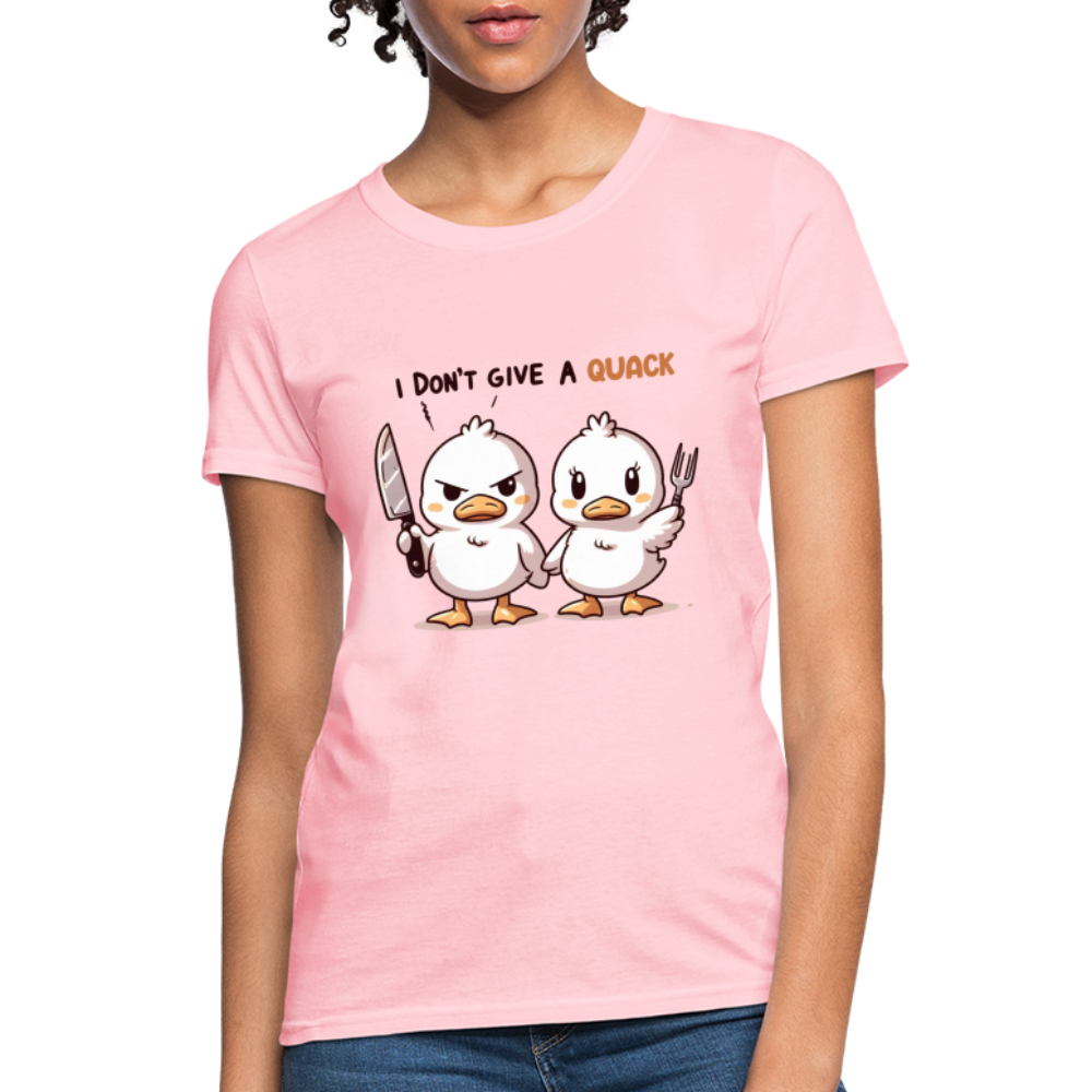 I Don't Give a Quack Women's Contoured T-Shirt (Ducks with Attitude) - pink