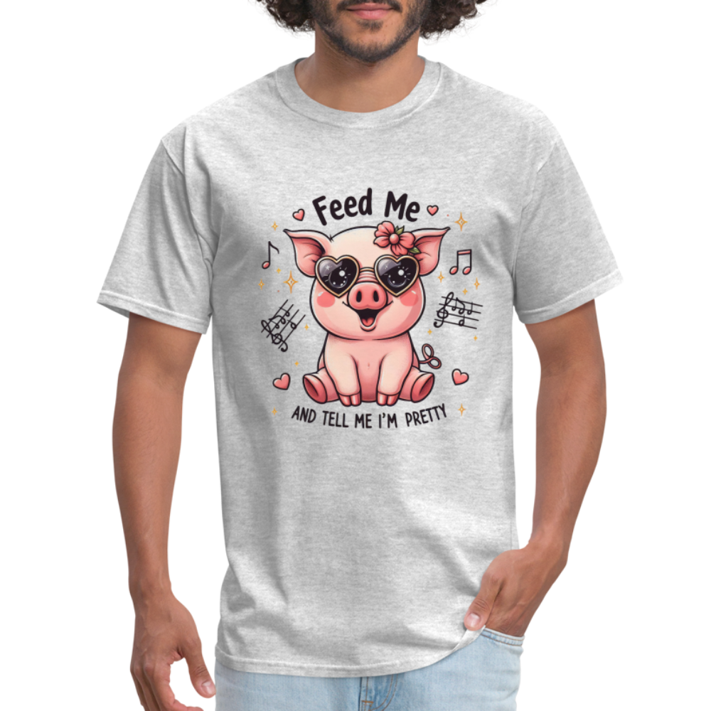 Feed Me and Tell Me I'm Pretty T-Shirt - heather gray