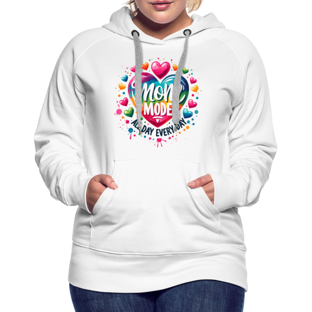 Mom Mode Women’s Premium Hoodie (All Day Every Day) - white