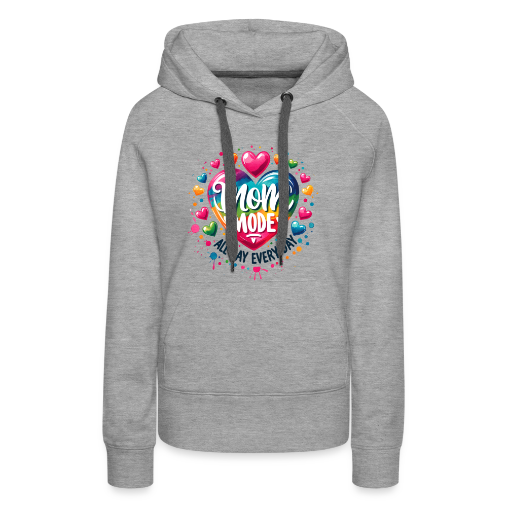 Mom Mode Women’s Premium Hoodie (All Day Every Day) - heather grey