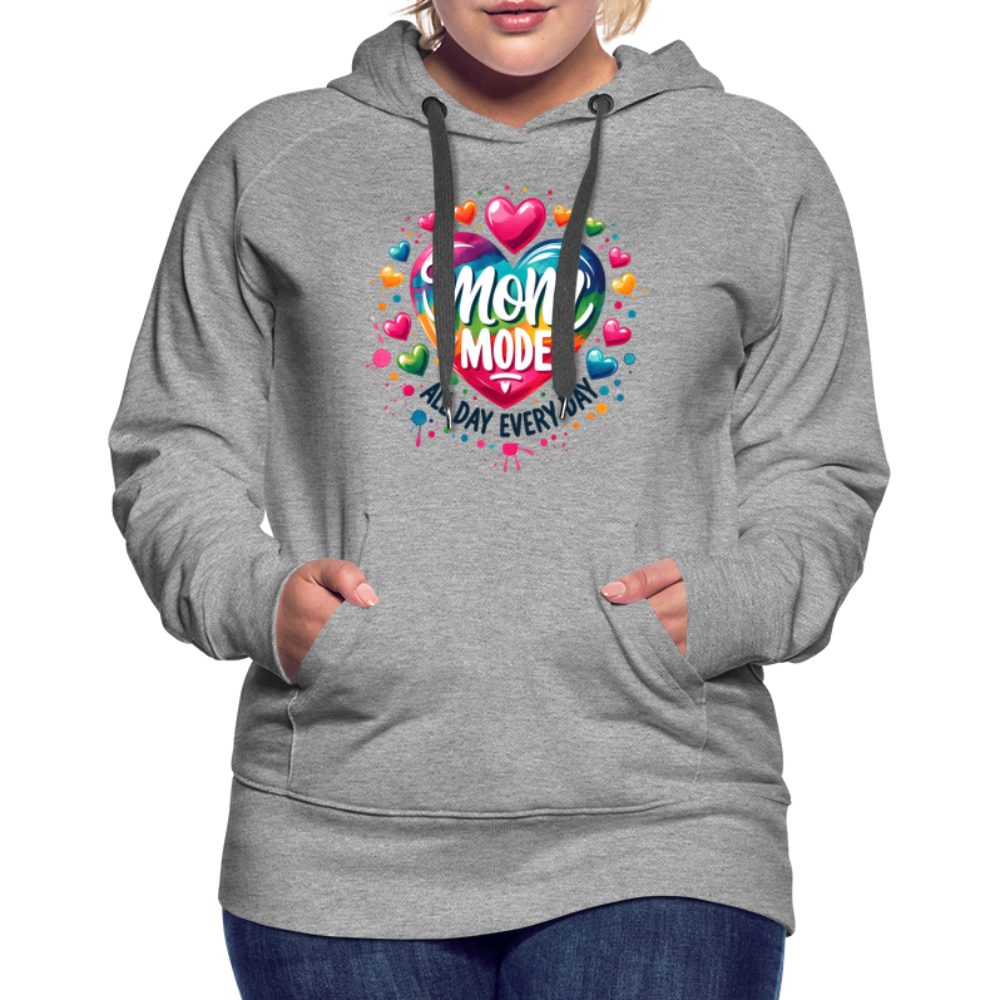 Mom Mode Women’s Premium Hoodie (All Day Every Day) - heather grey