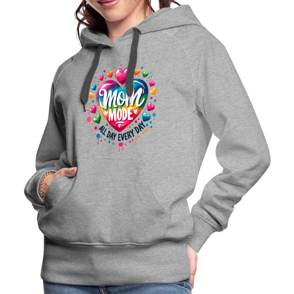 Mom Mode Women’s Premium Hoodie (All Day Every Day) - heather grey