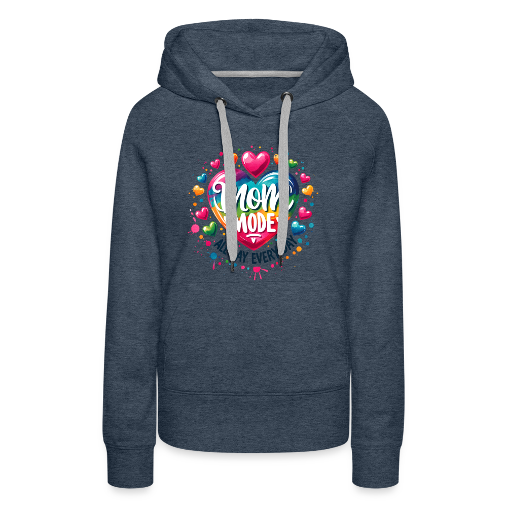 Mom Mode Women’s Premium Hoodie (All Day Every Day) - heather denim