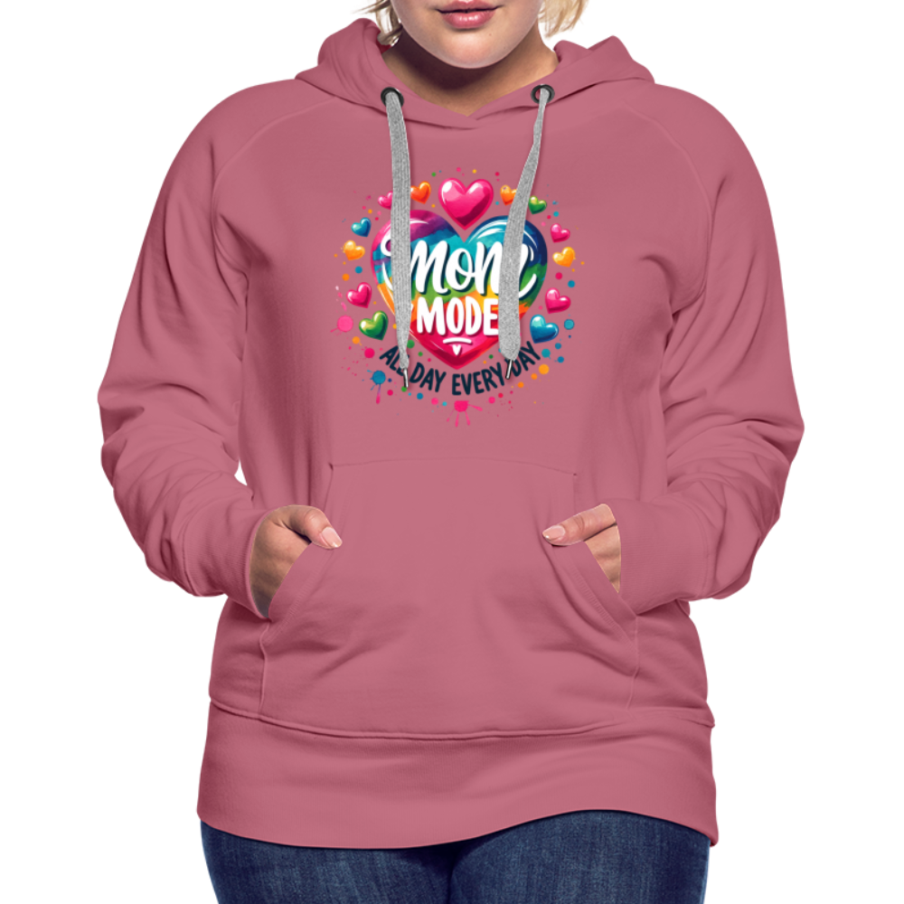 Mom Mode Women’s Premium Hoodie (All Day Every Day) - mauve