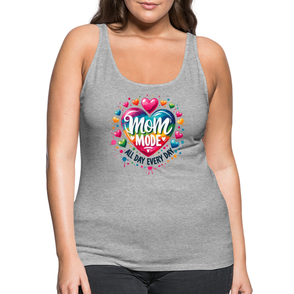 Mom Mode Women’s Premium Tank Top (All Day Every Day) - heather gray