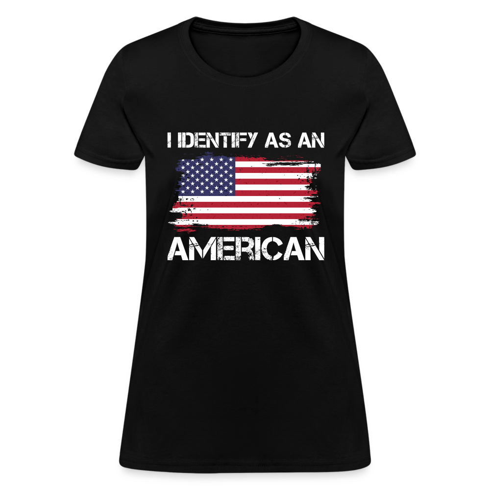 I Identify as an American Women's Contoured T-Shirt - black