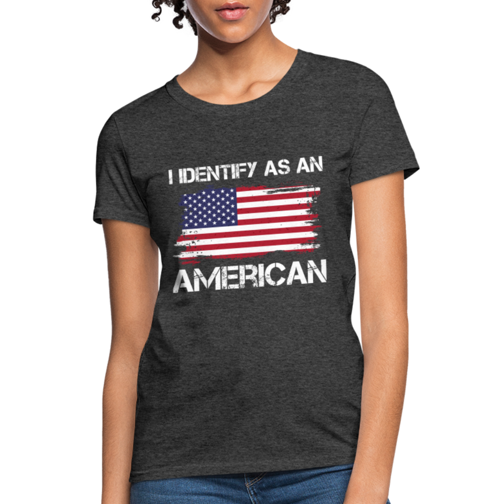 I Identify as an American Women's Contoured T-Shirt - heather black