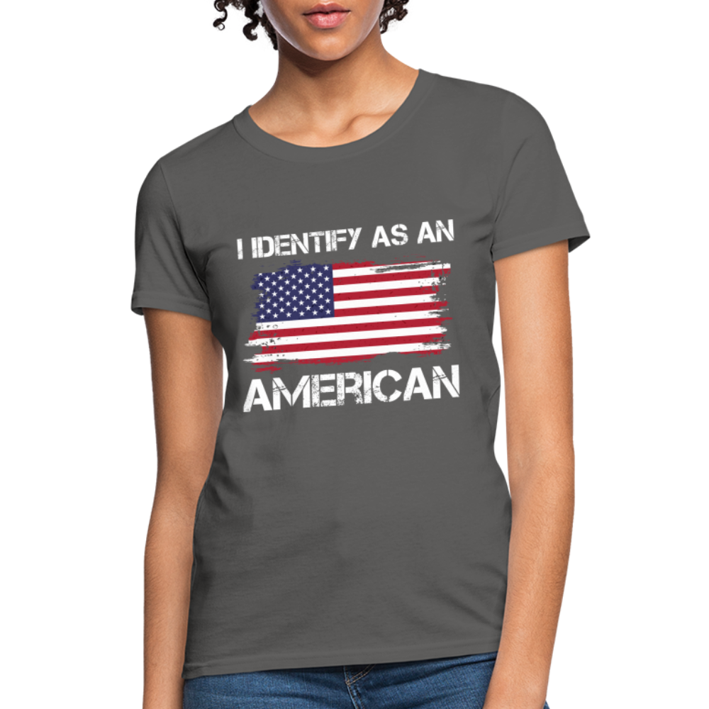 I Identify as an American Women's Contoured T-Shirt - charcoal