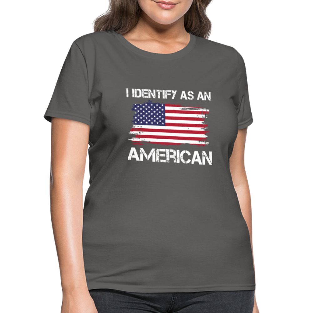 I Identify as an American Women's Contoured T-Shirt - charcoal