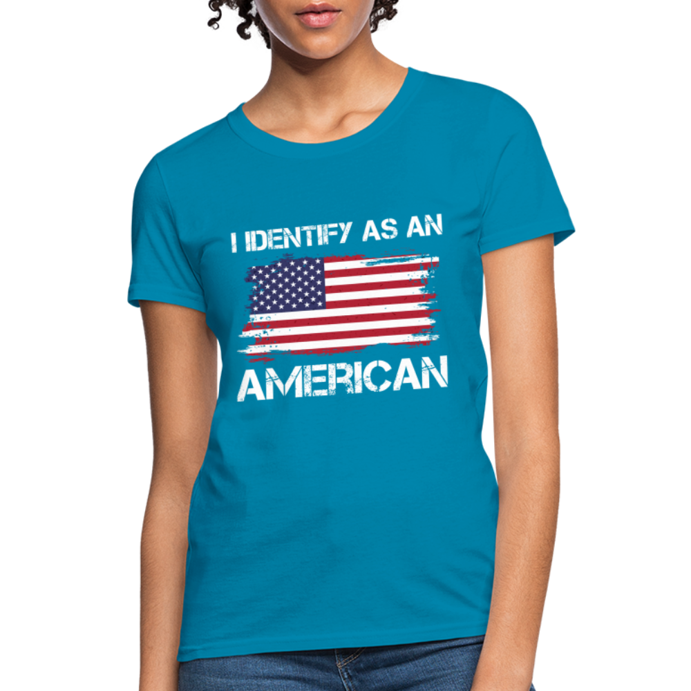 I Identify as an American Women's Contoured T-Shirt - turquoise