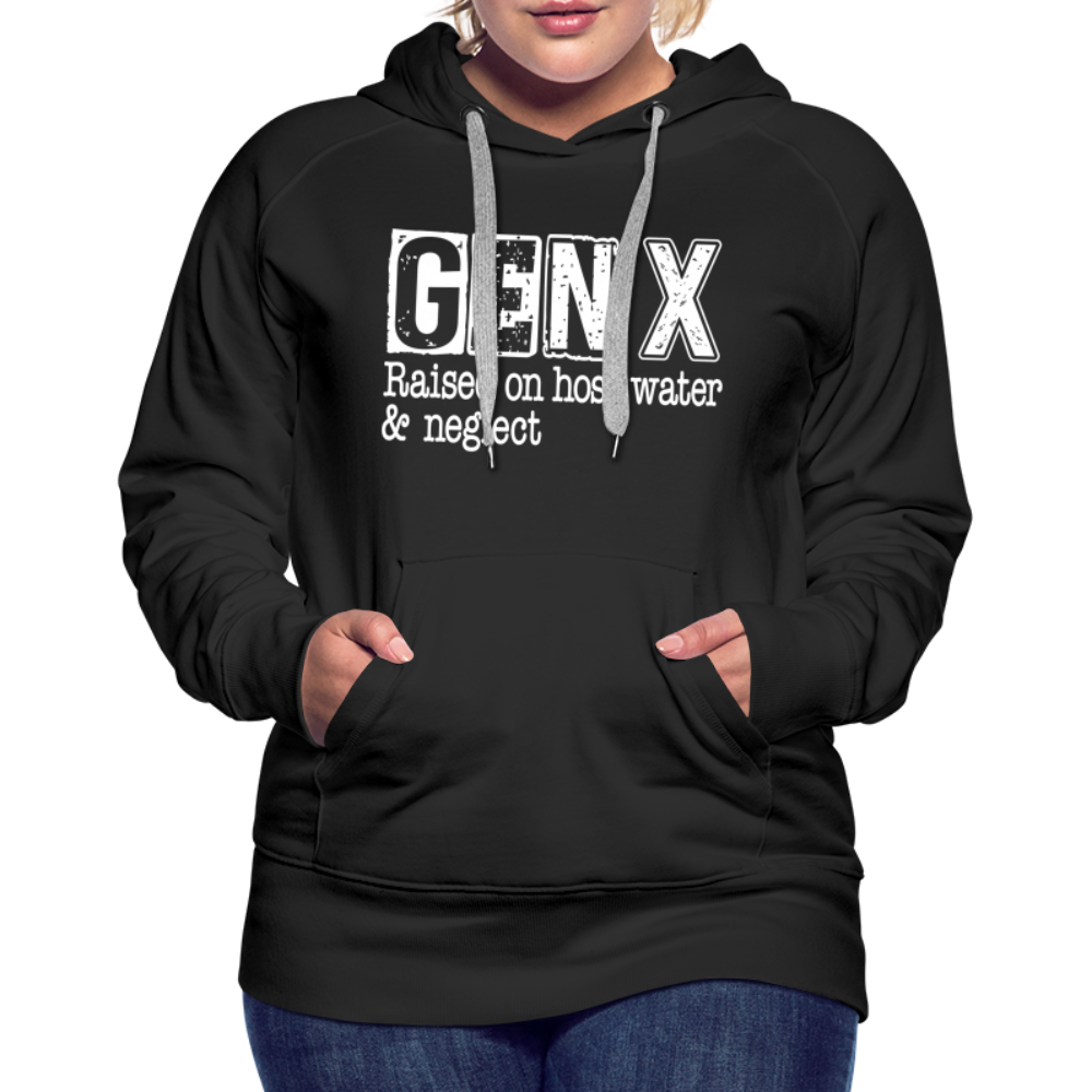 GEN X (Raised on hose water & neglect) Women’s Premium Hoodie - black