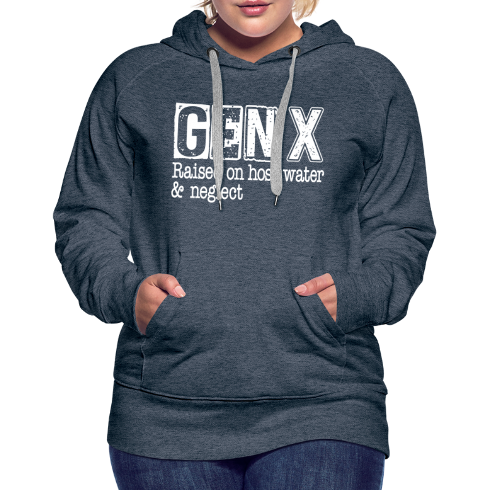 GEN X (Raised on hose water & neglect) Women’s Premium Hoodie - heather denim