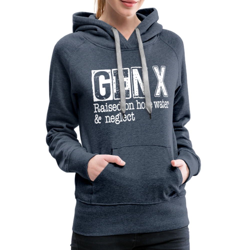 GEN X (Raised on hose water & neglect) Women’s Premium Hoodie - heather denim