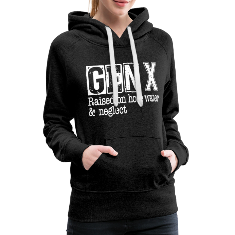 GEN X (Raised on hose water & neglect) Women’s Premium Hoodie - charcoal grey